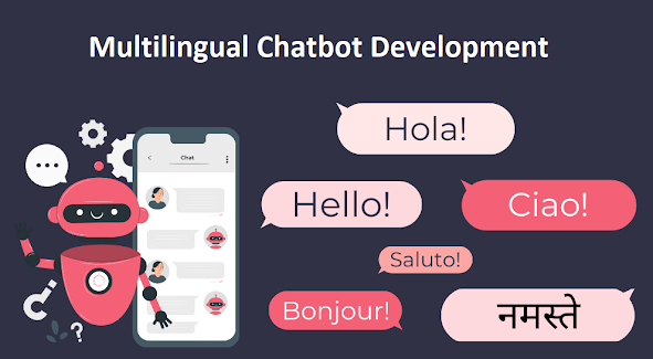 Role and Benefits of Using Multilingual Chatbots in the Industry